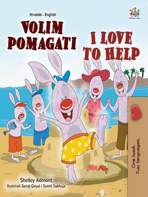 Title details for Volim pomagati I Love to Help by Shelley Admont - Available